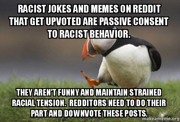 Good racist jokes reddit funny